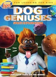 Dog Geniuses: Space Exploration movie poster