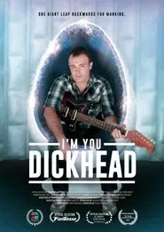I'm You, Dickhead movie poster