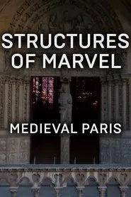Structures of Marvel: Medieval Paris movie poster