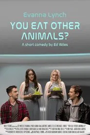You Eat Other Animals? movie poster