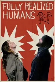 Fully Realized Humans movie poster