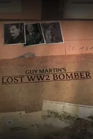 Poster do filme Guy Martin's Lost WW2 Bomber