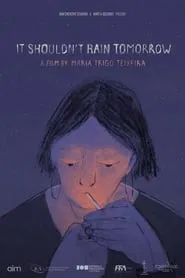 Poster do filme It Shouldn't Rain Tomorrow