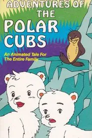 Adventures of the Polar Cubs movie poster