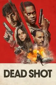 Dead Shot movie poster