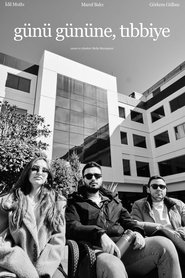 Poster do filme Günü Gününe, Tıbbiye