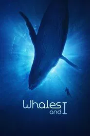 Poster do filme Whales and I