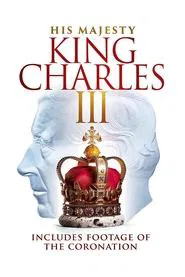 His Majesty King Charles III movie poster