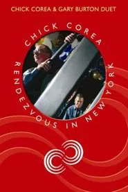 Poster do filme Chick Corea Rendezvous in New York - Chick Corea & Gary Burton Duet