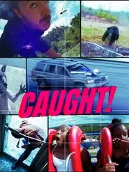 Caught! tv show poster