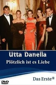 Utta Danella - Plötzlich ist es Liebe movie poster