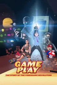 Gameplay: The Story of the Videogame Revolution movie poster