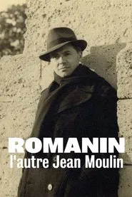 Romanin, l'autre Jean Moulin movie poster