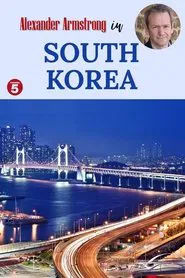 Alexander Armstrong in South Korea tv show poster