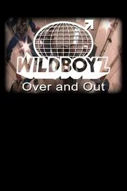 Wildboyz: Over & Out movie poster