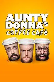 Aunty Donna's Coffee Cafe tv show poster