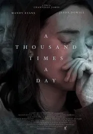 A Thousand Times A Day movie poster