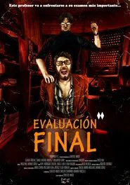 Evaluación final movie poster