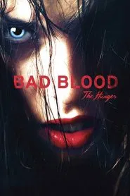 Bad Blood... the Hunger movie poster