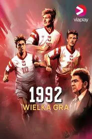 1992: Wielka gra tv show poster