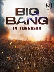 Big Bang in Tunguska movie poster