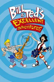 Bill and Ted's Excellent Adventures tv show poster