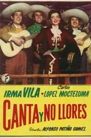 Canta Y No Llores movie poster