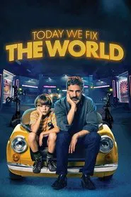 Today We Fix the World movie poster