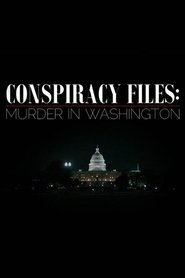 Poster do filme Conspiracy Files: Murder in Washington