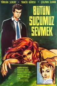 Poster do filme Bütün Suçumuz Sevmek