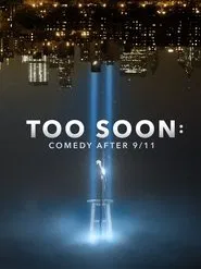 Too Soon: Comedy After 9/11 movie poster
