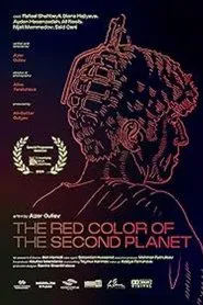 The Red Color of the Second Planet movie poster