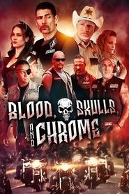 Blood, Skulls and Chrome movie poster
