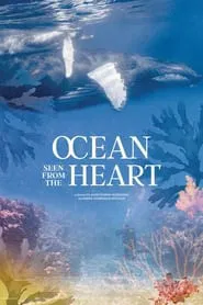 Poster do filme Ocean Seen From the Heart