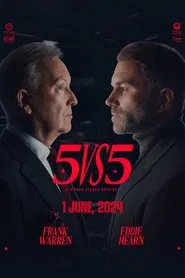 Queensberry vs. Matchroom 5 vs. 5 movie poster