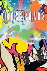 Eric Clapton’s Crossroads Guitar Festival 2023 movie poster