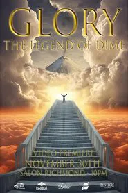 Poster do filme GLORY: The Legend of Dime