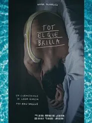 Tot el que brilla movie poster