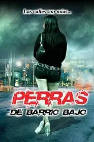 Perras de barrio movie poster