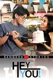 Poster da série Bangkok Love Stories: Hey You!