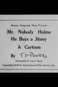 Mr. Nobody Holme: He Buys a Jitney movie poster