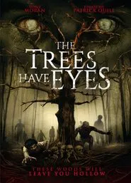 The Trees Have Eyes movie poster
