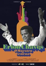 Erlon Chaves: O Maestro do Veneno movie poster