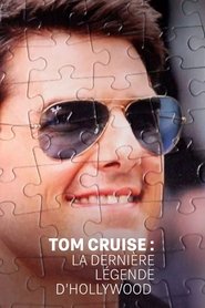 Tom Cruise : la dernière légende d'Hollywood movie poster