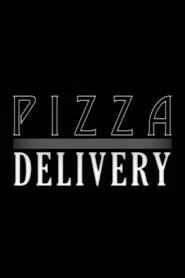 Pizza Delivery movie poster