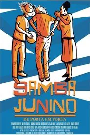 Samba Junino – De Porta Em Porta movie poster
