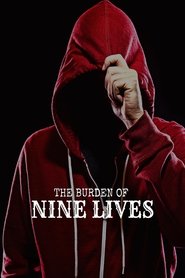 The Burden of Nine Lives movie poster