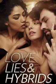Love, Lies and Hybrids movie poster