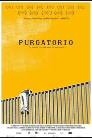 Purgatorio: A Journey Into the Heart of the Border movie poster