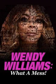 Wendy Williams: What a Mess! movie poster